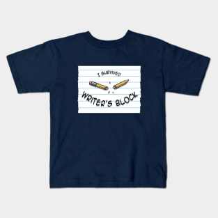 Writer's Block Survivor Kids T-Shirt